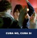 Cuba no, Cuba si