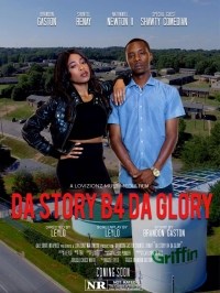 Da Story B4 Da Glory