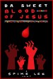 Da Sweet Blood of Jesus 