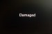 Damaged