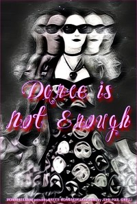 Dance Is Not Enough