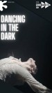 Dancing in the Dark