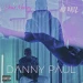 Danny Paul: Your Money/No Bail