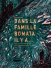 Dans la famille Bomata il y a...