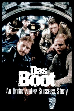 Das Boot: Welterfolg aus der Tiefe