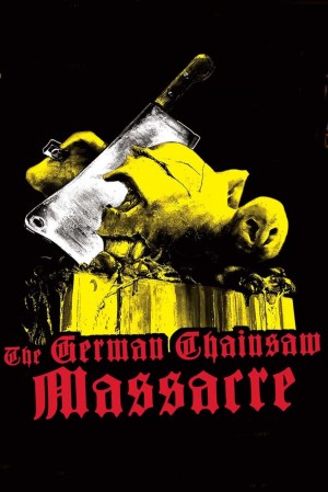 Das deutsche Kettensägen Massaker
