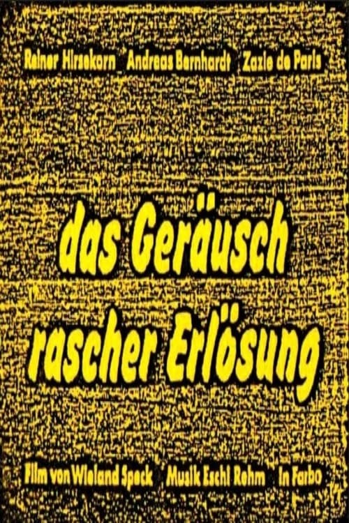 Poster de DAS GERÄUSCH RASCHER ERLÖSUNG