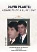 David Plante: Memoirs of a Pure Love