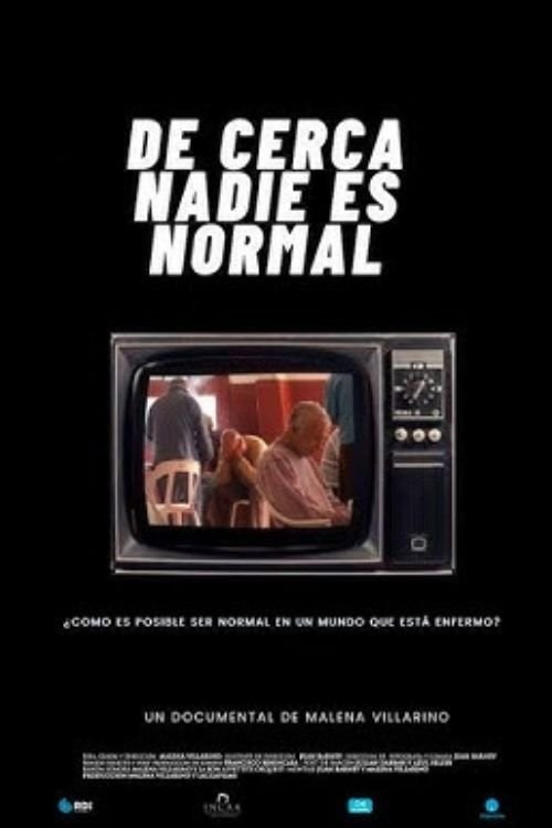 Poster de DE CERCA NADIE ES NORMAL
