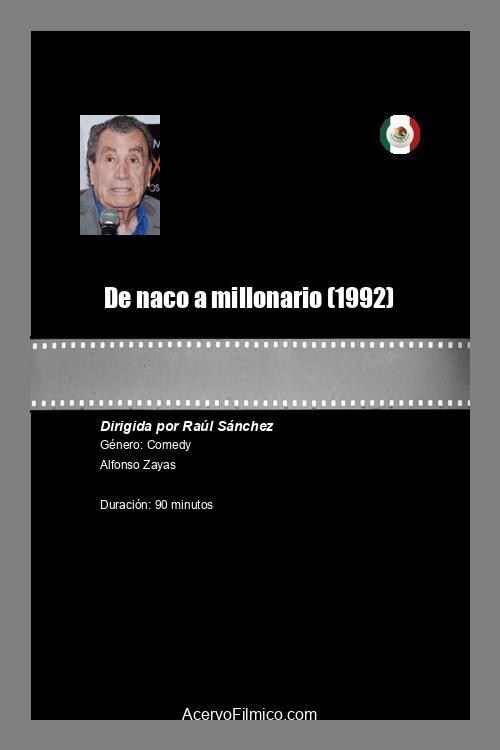 Poster de DE NACO A MILLONARIO