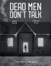 Dead Men Don't Talk