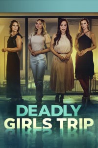 Película Deadly Girls Trip