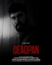 Deadpan