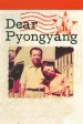 Dear Pyongyang