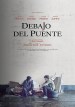Debajo Del Puente