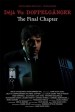Doppelgänger III: Deja Vu