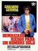 Demasiado riesgo para un hombre solo