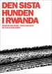 Den sista hunden i Rwanda