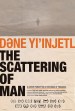 DENE YI'INJETL: The Scattering of Man
