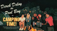 Derek Deloy the Pool Boy in Camping Time!