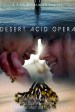Desert Acid Opera