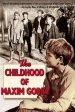 Película Gorky 1: The Childhood of Maxim Gorky