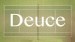 Deuce