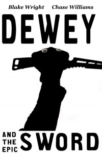 Dewey and the Epic Sword