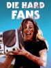 Die Hard Fans