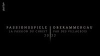 Die Oberammergauer Passionsspiele 2022