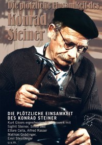 Die plötzliche Einsamkeit des Konrad Steiner