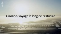 Die wundersame Welt der Gironde