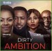 Dirty Ambition