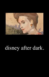 Disney after Dark.