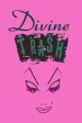 Divine Trash