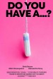 Do You Have A...?