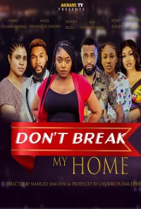 Don't Break My Home