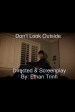 Don't Look Outside
