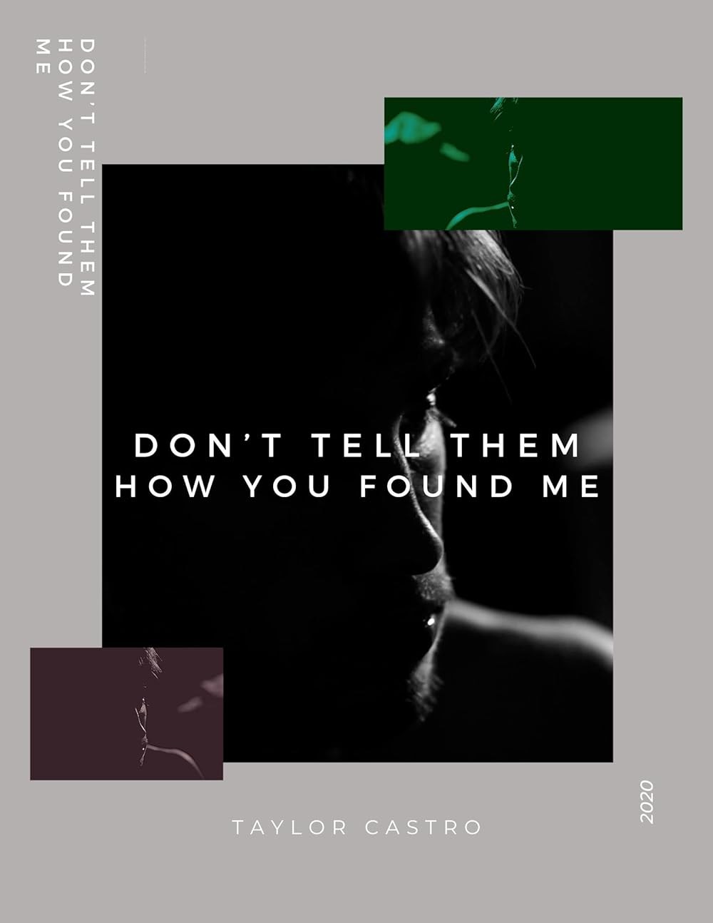 Poster de DON'T TELL THEM HOW YOU FOUND ME