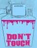 Don't Touch
