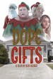Dope Gifts