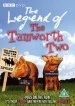 The Legend of the Tamworth Two