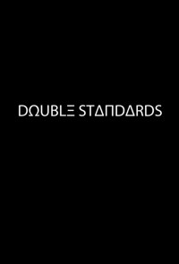 Double Standards