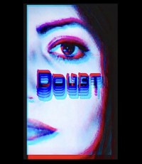 Doubt (And the Sky Began to Scream)