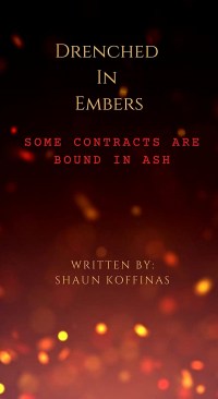 Drenched in Embers