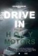 DRIVE IN Holy Motors