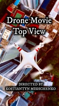 Drone Movie: Top View
