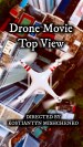 Drone Movie: Top View