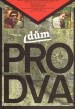 Dum pro dva