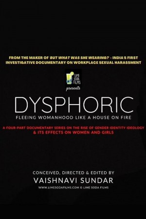 Dysphoric: Fleeing Womanhood Like A House on Fire